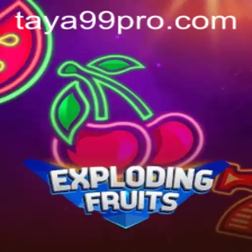ExplodingFruits: Dive into the Addictive World of the Juiciest Game with TAYA99