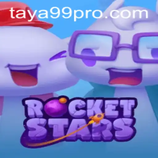 Exploring the World of RocketStars: An Exciting Journey with TAYA99