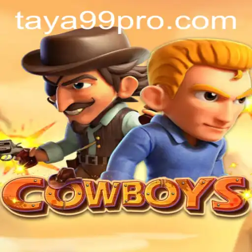 COWBOYS: The Ultimate Adventure with TAYA99