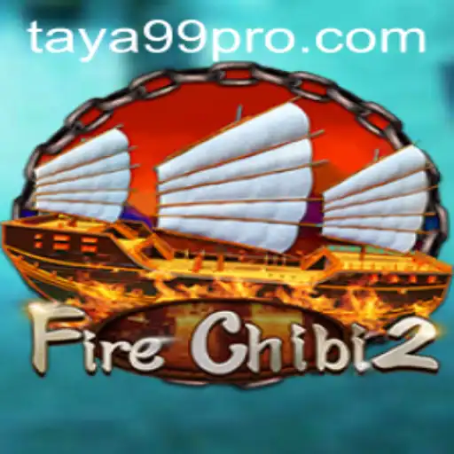 Exploring the Adventure and Strategy of FireChibi2 with TAYA99