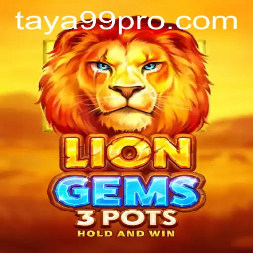 Unleashing the Adventure: Discover LionGems3pots with TAYA99
