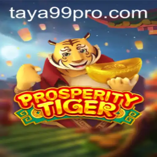 Discovering ProsperityTiger: A Journey with TAYA99