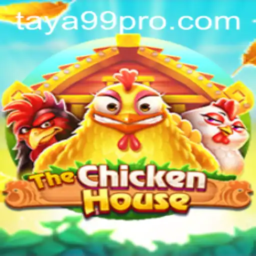Exploring The Enchanting World of TheChickenHouse with TAYA99