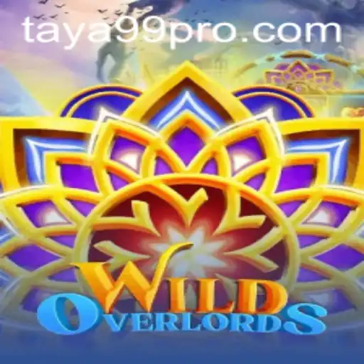 Discover the Exciting World of WildOverlords and the Secret of TAYA99
